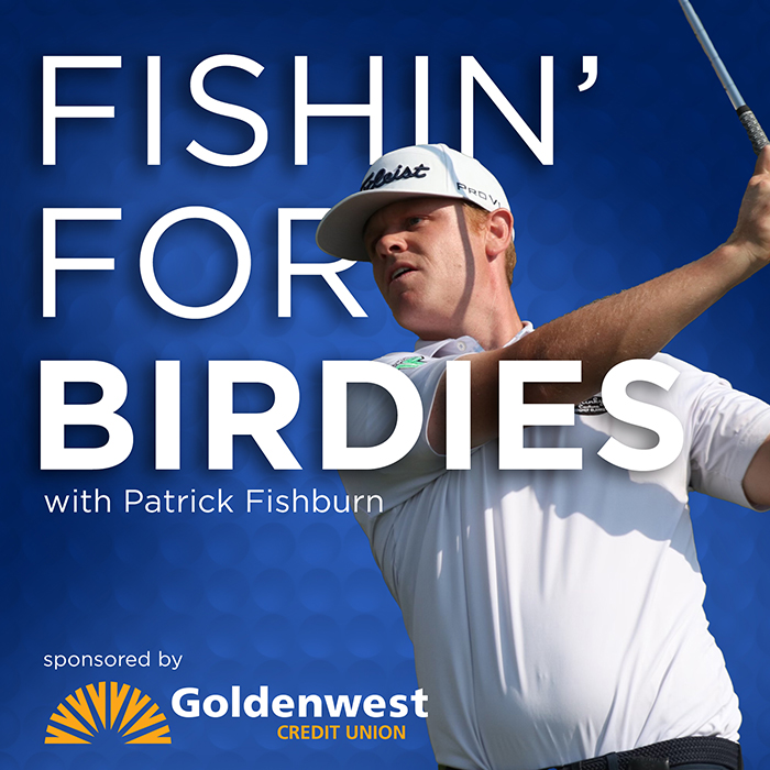 PGA Pro Golfer Patrick Fishburn Launches Podcast "Fishin' For Birdies"